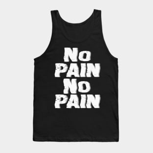 NO PAIN NO PAIN Tank Top